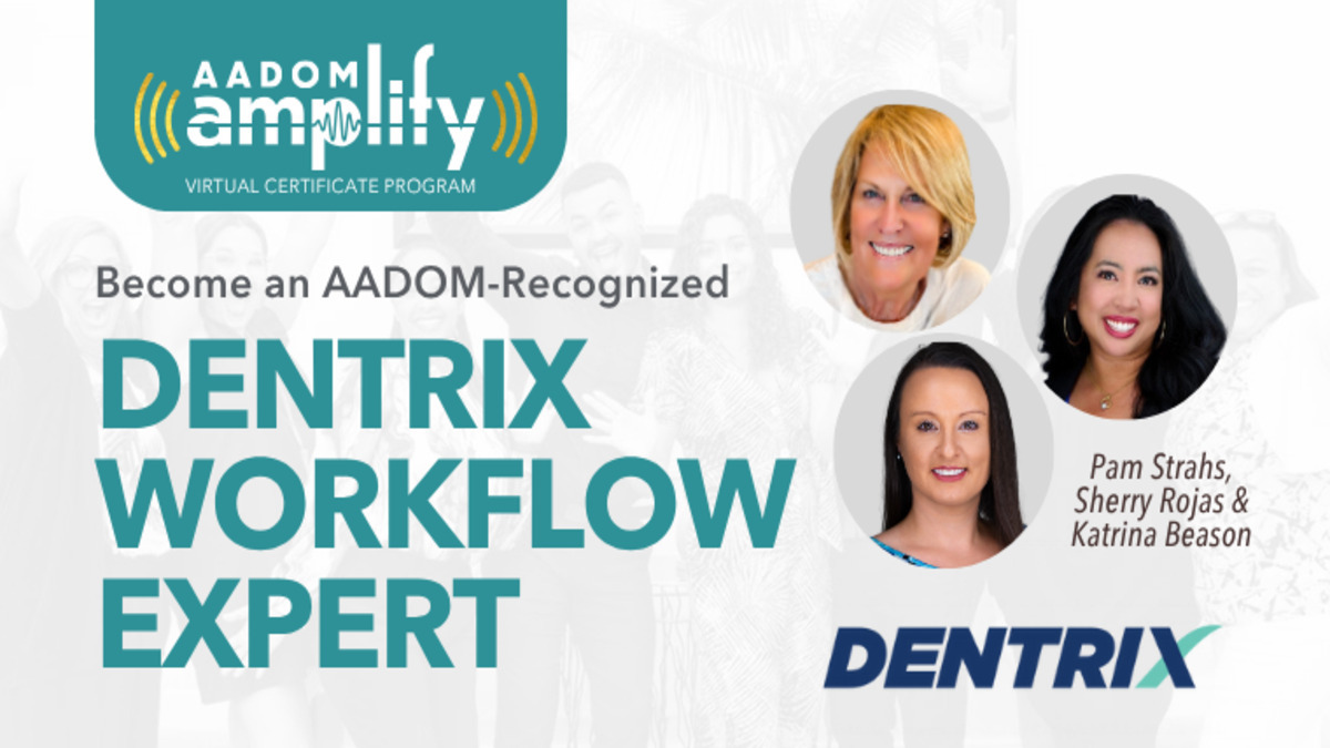 AADOM Amplify Dentrix Workflow Expert Program