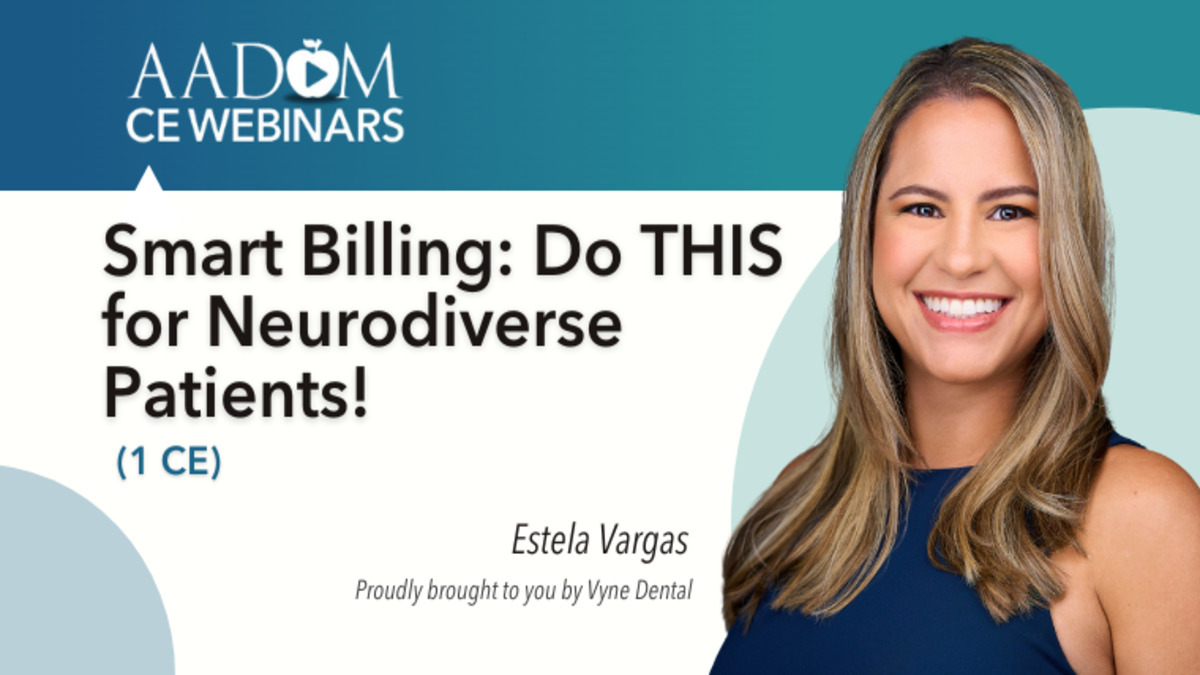 Smart Billing: Do THIS for Neurodiverse Patients!, Presented by: Estela Vargas
