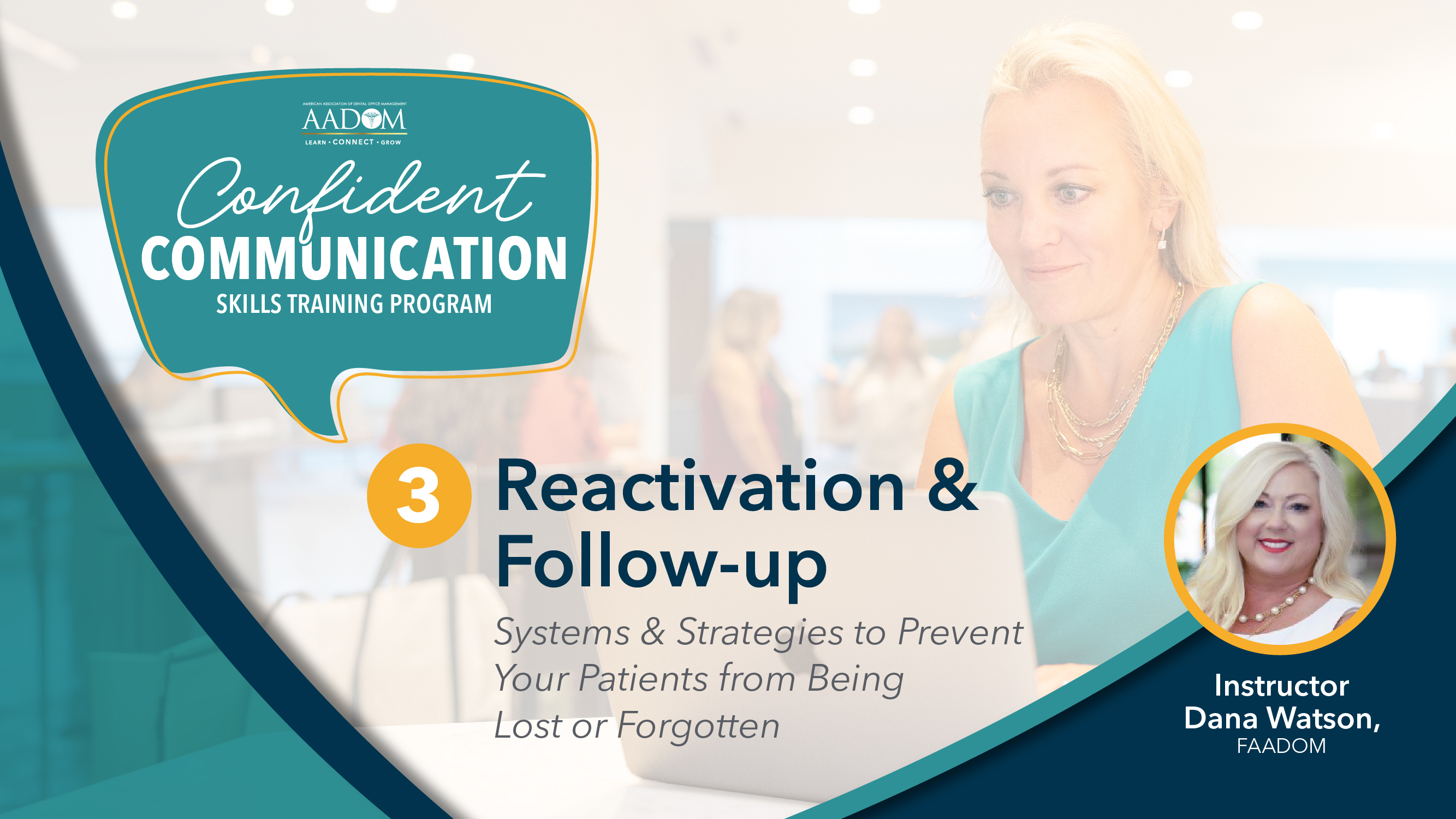 Reactivation and Follow-Up: Systems and Strategies to Prevent Your Patients From Being Lost or Forgotten