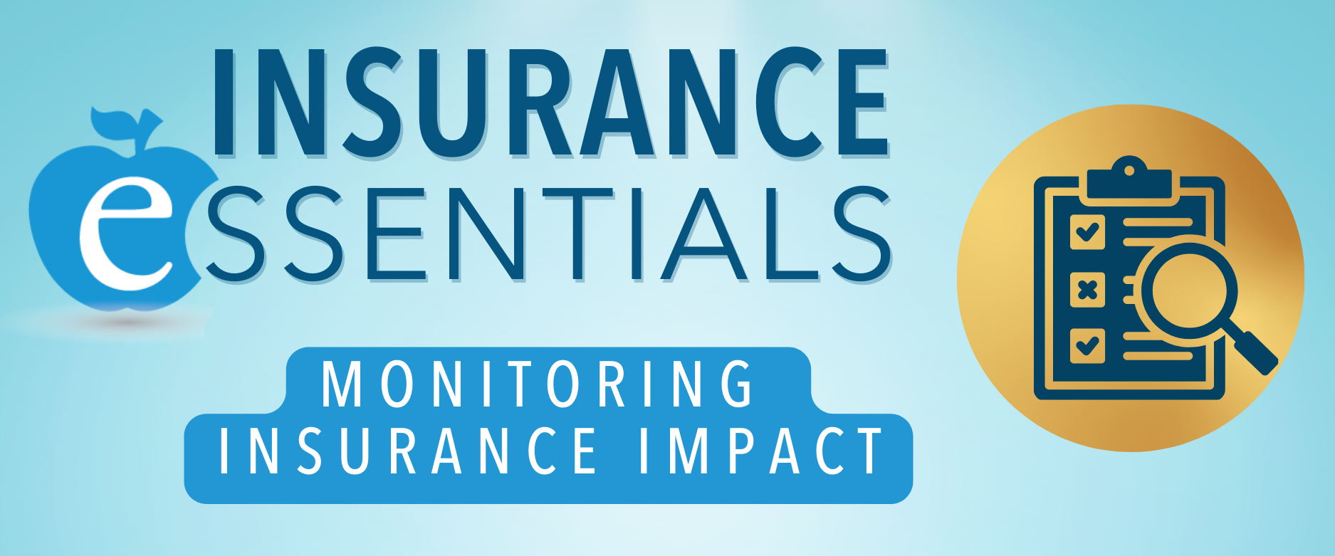 Monitoring Insurance Impact - Insurance Essentials Curriculum