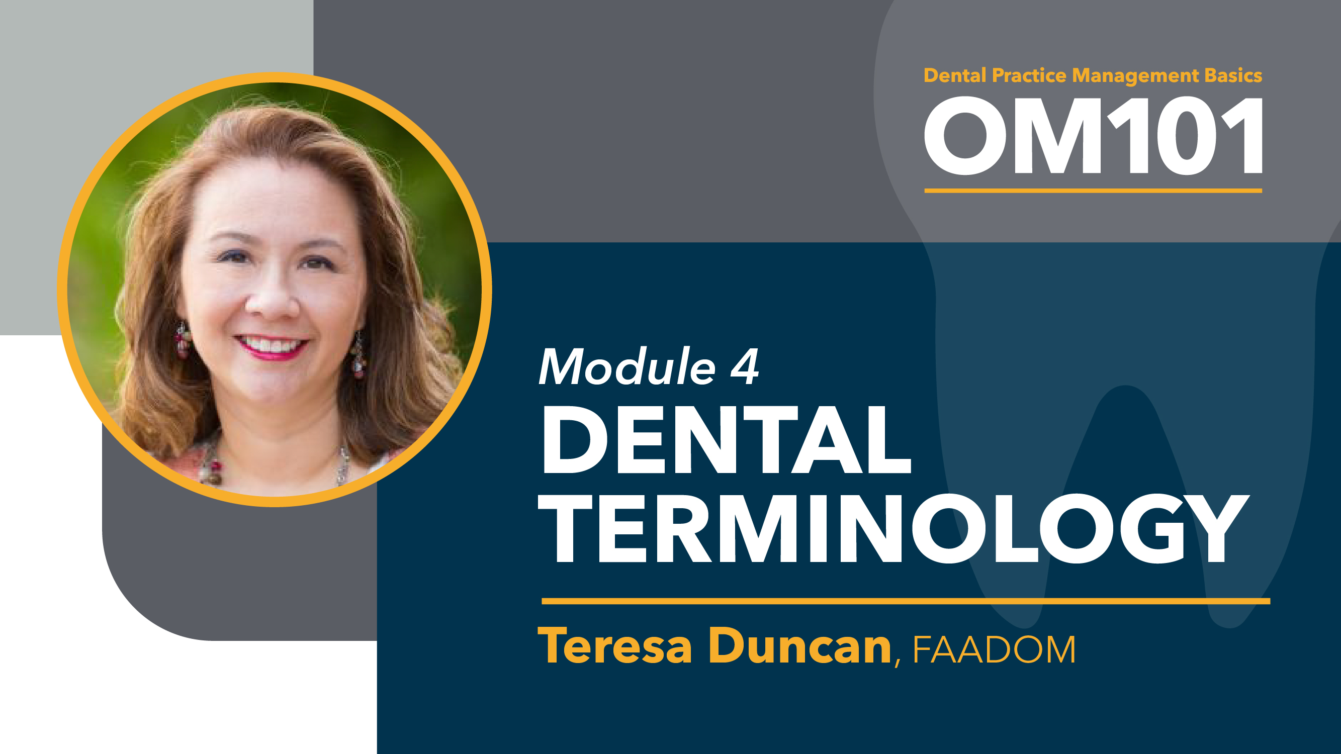 OM101.4 Dental Terminology - Teresa Duncan