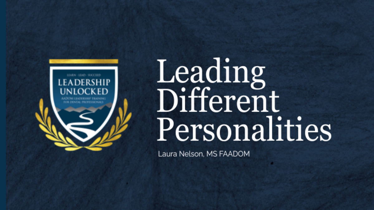 Leadership Unlocked: Leading Different Personalities - Laura Nelson