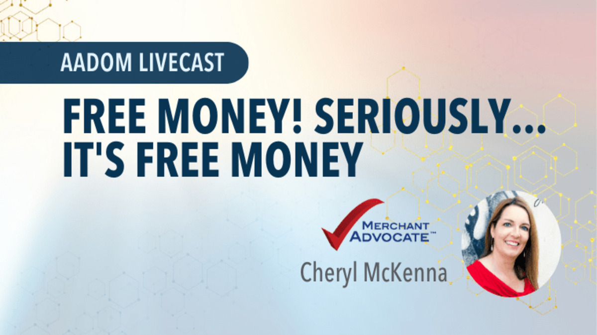 Free Money! Seriously...it's FREE Money, Presented by: Cheryl McKenna