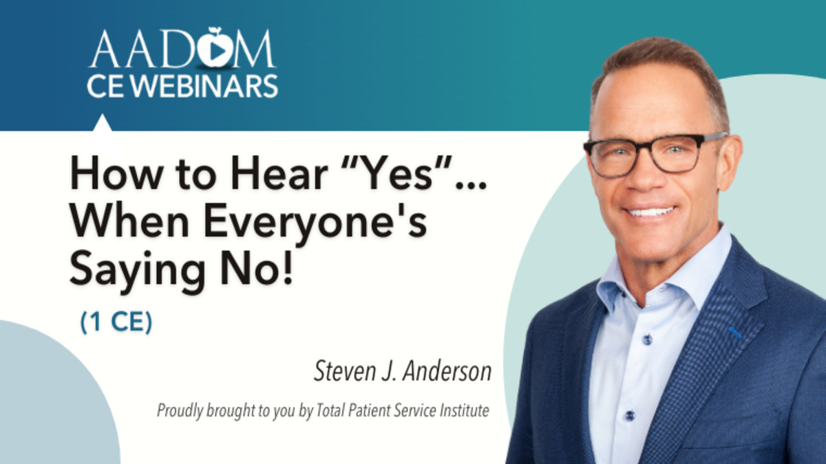 How to Hear "Yes"...When Everyone's Saying No!, Presented by: Steven J. Anderson